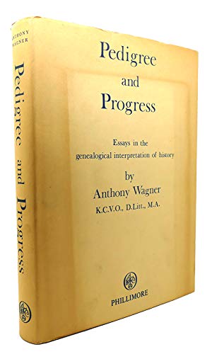 Beispielbild fr Pedigree and Progress: Essays in the Genealogical Interpretation of History zum Verkauf von WorldofBooks