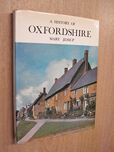 Beispielbild fr History of Oxfordshire (Illustrated County History) (Illustrated County History S.) zum Verkauf von Reuseabook