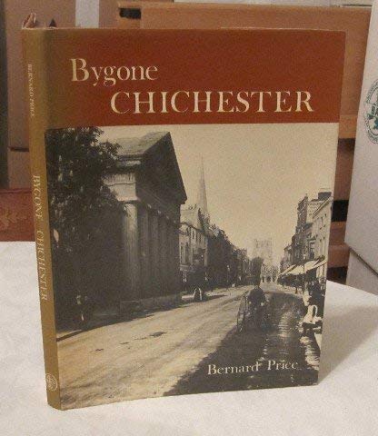 Beispielbild fr Bygone Chichester zum Verkauf von Wonder Book