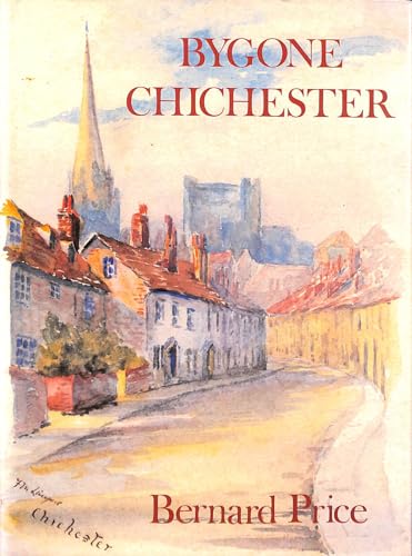 Imagen de archivo de Bygone Chichester a la venta por Wonder Book