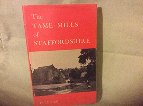 The Tame mills of Staffordshire