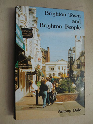 Beispielbild fr Brighton Town & Brighton People zum Verkauf von WorldofBooks