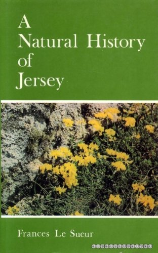 Beispielbild fr A NATURAL HISTORY OF JERSEY. zum Verkauf von Cambridge Rare Books