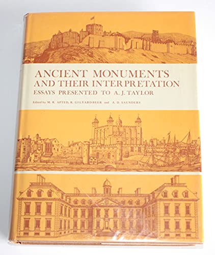 Imagen de archivo de Ancient Monuments and Their Interpretation: Essays Presented to A. J. Taylor a la venta por G.J. Askins Bookseller