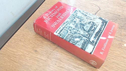 Beispielbild fr A History of Richmond and Swaledale zum Verkauf von Stephen White Books