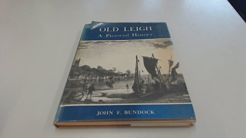 Beispielbild fr Old Leigh: A Pictorial History (Pictorial history series) zum Verkauf von WorldofBooks