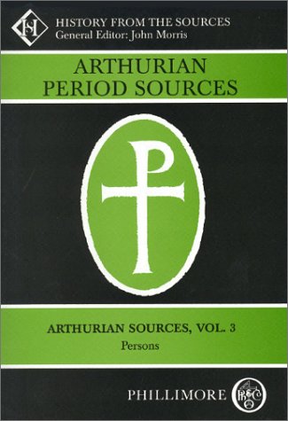 ARTHURIAN PERIOD SOURCES VOL 8: NENNIUS British History and Welsh Annals