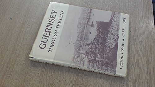 Imagen de archivo de Guernsey through the Lens Including Alderney, Sark, Herm and Jethou, photographs taken before 1914 a la venta por Ryde Bookshop Ltd