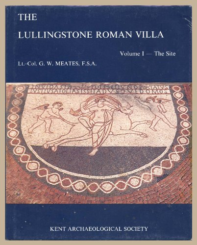 Beispielbild fr The Roman Villa at Lullingstone, Kent, Volume I: the site: Vol.1 zum Verkauf von WorldofBooks