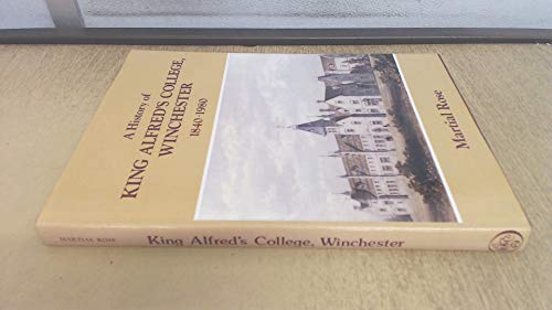 Stock image for King Alfred's College, 1840-1980 for sale by Heartwood Books, A.B.A.A.