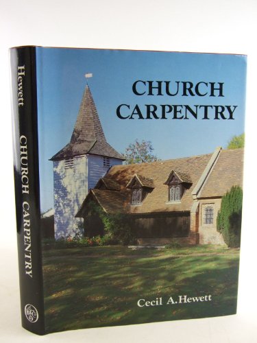 Church Carpentry: A Study Based On Essex Examples