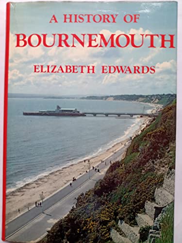 9780850334128: A history of Bournemouth: The growth of a Victorian town