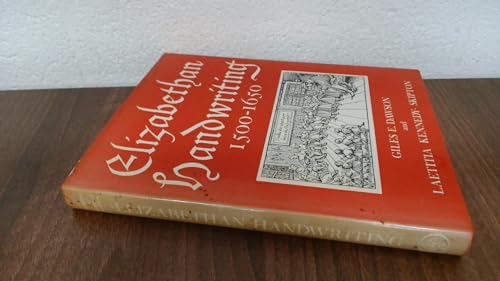 Stock image for Elizabethan Handwriting, 1500-1650: A Guide to the Reading of Documents and Manuscripts for sale by Paul Hanson T/A Brecon Books