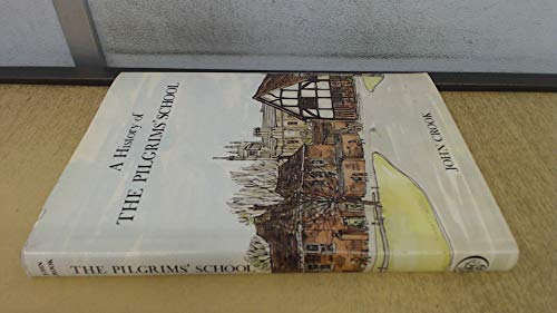 A History of the Pilgrims' School : And Earlier Winchester Choir Schools