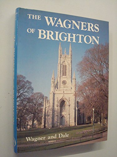 Stock image for The Wagners of Brighton for sale by Orbiting Books