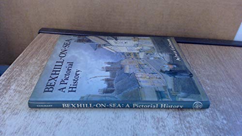 Stock image for Bexhill ~On~ Sea : A Pictorial History for sale by Novel Ideas Books & Gifts