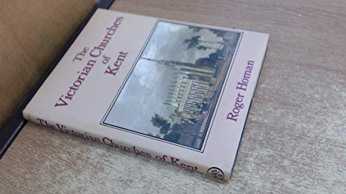 Imagen de archivo de The Victorian Churches of Kent a la venta por WorldofBooks