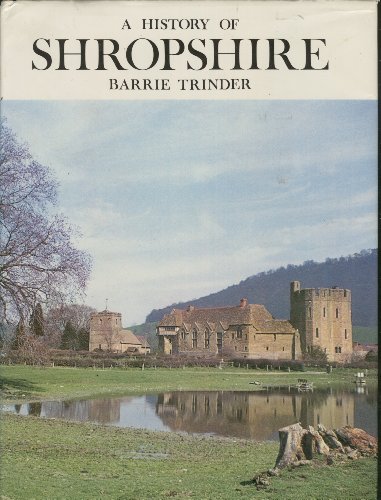 Imagen de archivo de A History of Shropshire The Darwen County History Series FIRST EDITION, FIRST PRINTING, a la venta por M&K Reeders
