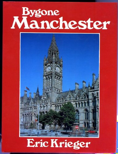 Beispielbild fr Bygone Manchester (Bygone series) zum Verkauf von WorldofBooks