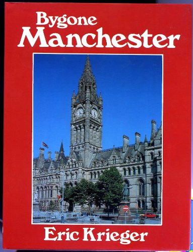 Imagen de archivo de Bygone Manchester (Bygone series) a la venta por WorldofBooks