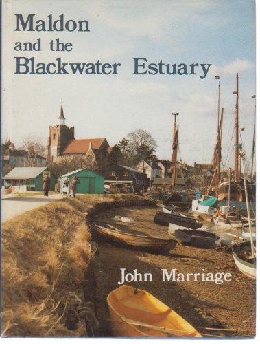 Imagen de archivo de Maldon and the Blackwater Estuary: A Pictorial History a la venta por WorldofBooks