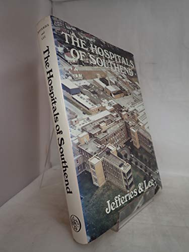 9780850335910: The Hospitals of Southend