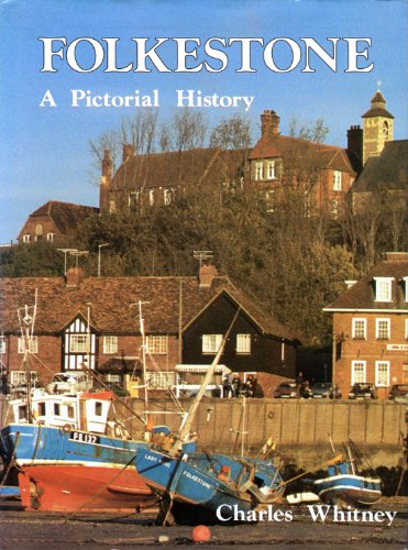 Beispielbild fr Folkestone: A Pictorial History (Pictorial history series) zum Verkauf von WorldofBooks