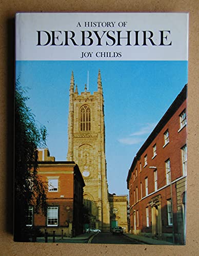 9780850336207: A History of Derbyshire