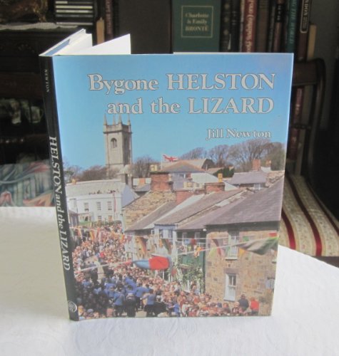 Beispielbild fr Bygone Helston and the Lizard zum Verkauf von WorldofBooks