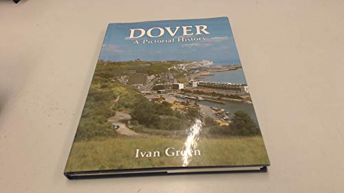 Beispielbild fr Dover: A Pictorial History (Pictorial history series) zum Verkauf von WorldofBooks