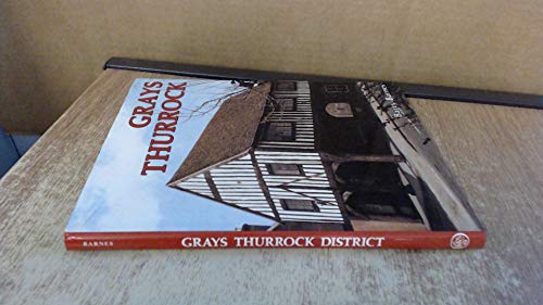 Imagen de archivo de Grays Thurrock District: A Pictorial History, including Aveley, Baker Street, Chadwell St. Mary, Corringham, Corytown, Fobbing, Grays, Horndon-on-the-Hill, North and South Ockendon, Orsett, Purfleet, Stanford-le-Hope, North and South Stifford, Thurrock and Tilbury a la venta por Ryde Bookshop Ltd