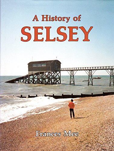 A history of Selsey (9780850336726) by Frances Mee: