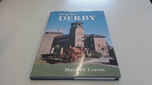 Imagen de archivo de Bygone Derby (Bygone series) a la venta por WorldofBooks