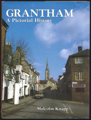 Beispielbild fr Grantham: Pictorial History (Pictorial history series) zum Verkauf von WorldofBooks