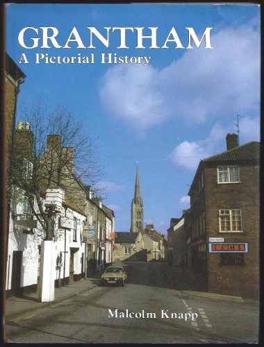 Imagen de archivo de Grantham: Pictorial History (Pictorial history series) a la venta por WorldofBooks