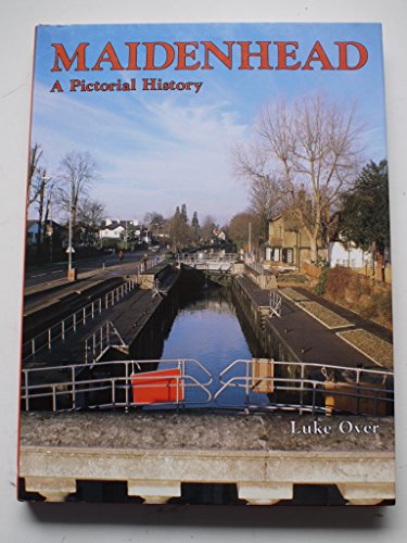 Imagen de archivo de Maidenhead: A Pictorial History (Pictorial History Series) a la venta por WorldofBooks
