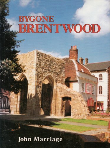 Stock image for Bygone Brentwood (Bygone series) for sale by WorldofBooks