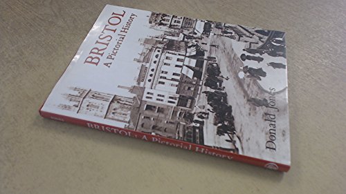 Stock image for Bristol: A Pictorial History (Pictorial history series) for sale by WorldofBooks