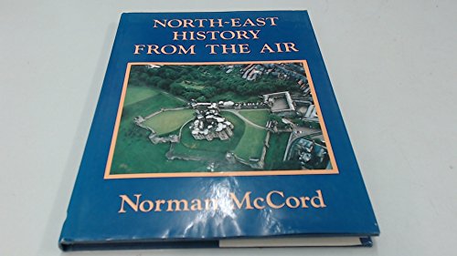Stock image for North-East History from the Air for sale by Westwood Books