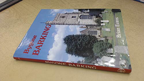 Imagen de archivo de Bygone Barking (Bygone series) a la venta por WorldofBooks