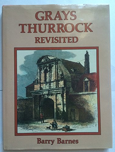 Stock image for Grays Thurrock Revisited for sale by RIVERLEE BOOKS
