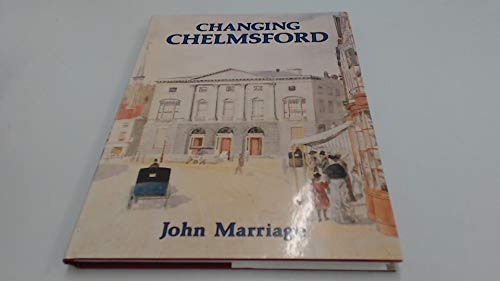 Beispielbild fr Changing Chelmsford zum Verkauf von WorldofBooks