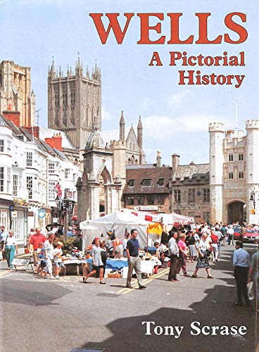 Stock image for Wells: A Pictorial History (Pictorial History Series) for sale by Bahamut Media