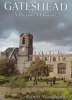 Stock image for Gateshead: A Pictorial History (Pictorial history series) for sale by WorldofBooks