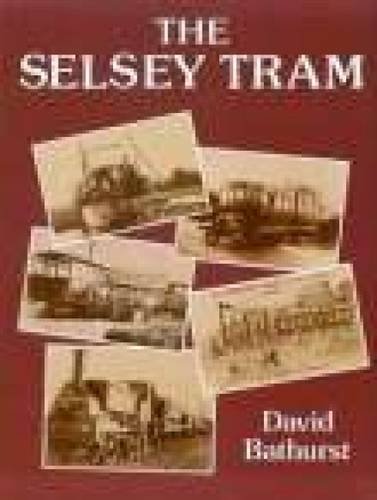Stock image for The Selsey Tram for sale by WorldofBooks