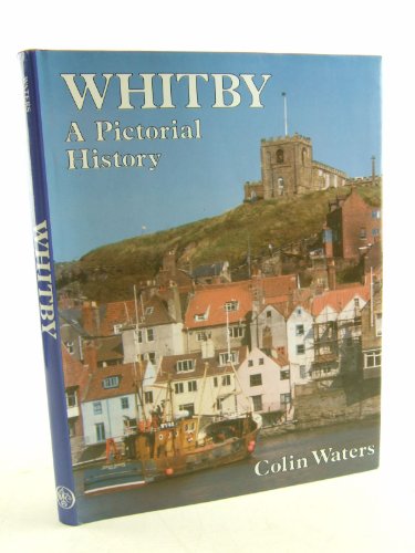Stock image for Whitby: A Pictorial History (Pictorial history series) for sale by WorldofBooks