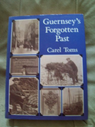 Beispielbild fr Guernseys Forgotten Past zum Verkauf von Brit Books