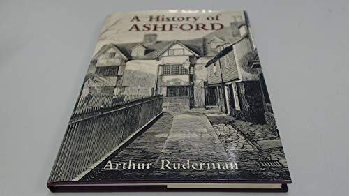 9780850338782: A History of Ashford