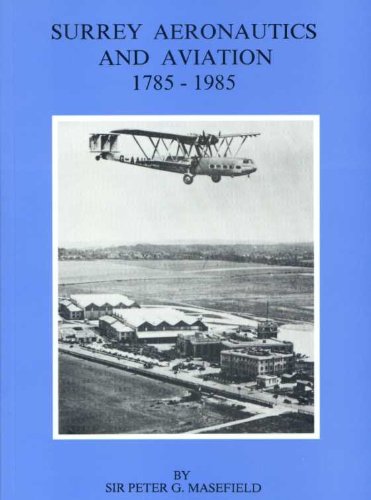 Stock image for Surrey Aeronautics and Aviation 1785-1985 for sale by AwesomeBooks