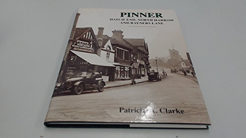 9780850338980: Pinner, Hatch End, North Harrow and Rayners Lane: A Pictorial History (Pictorial history series)